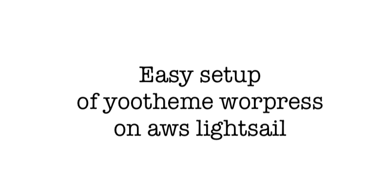 Easy setup of yootheme wordpress on aws lightsail